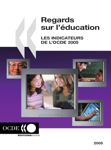 Regards sur l’éducation 2005 : Indicateurs de l’OCDE.