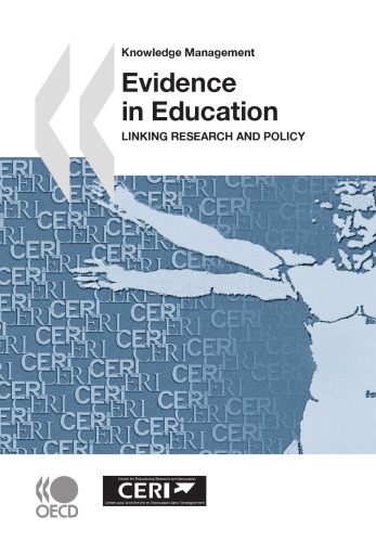 Evidence in Education : Linking Research and Policy.