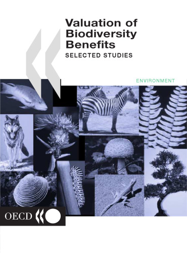 Valuation biodiversity benefits : selected studies.