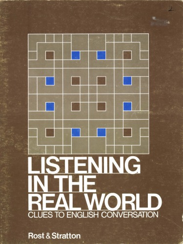 Listening in the Real World: Clues to English Conversation