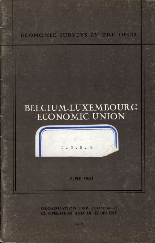 OECD Economic Surveys : Luxembourg 1964.