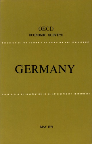 OECD Economic Surveys : Germany 1974.