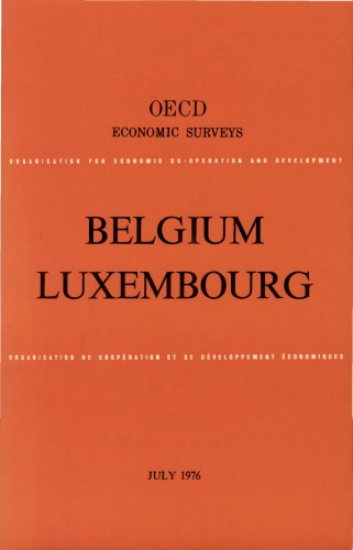 OECD Economic Surveys : Luxembourg 1976.