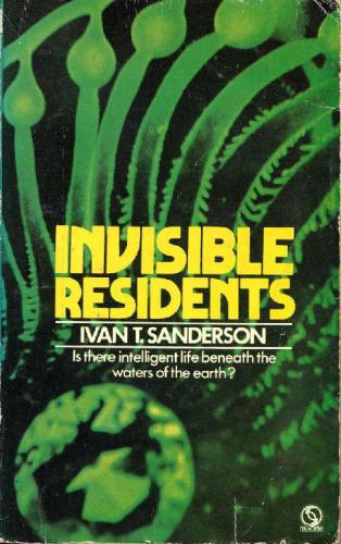 Invisible Residents: : The Reality of Underwater UFOs