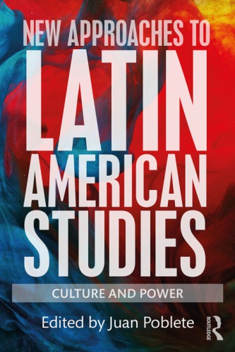 New Approaches to Latin American Studies: Culture and Power