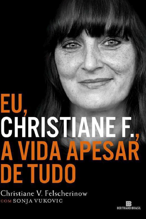 Eu, Christiane F. A vida apesar de tudo