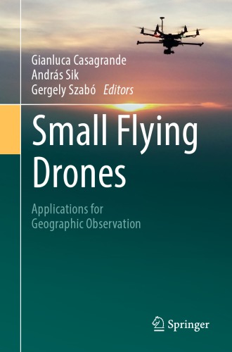 Small Flying Drones: Applications for Geographic Observation