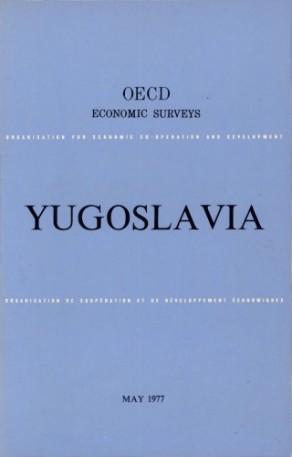 OECD Economic Surveys : Yugoslavia 1977.