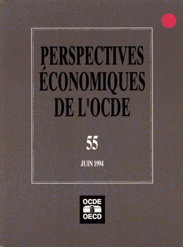 Perspectives économiques de l’OCDE. 55.