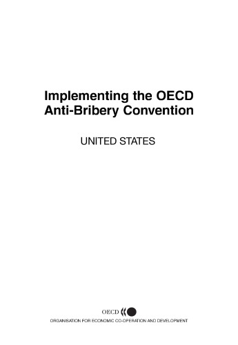 Implementing the OECD Anti-Bribery Convention : Report on the United States 2003