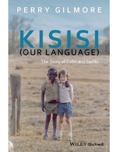 Kisisi (Our Language): The Story of Colin and Sadiki