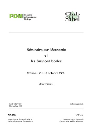 Écoloc - Gérer l’économie localement en Afrique - Evaluation et prospective / Suites Séminaire sur l’économie et les finances locales, Cotonou, 1999.