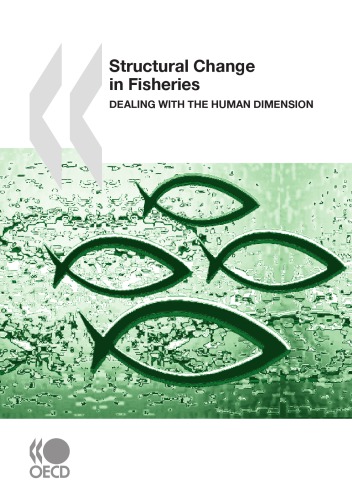 Structural Change in Fisheries : Dealing with the Human Dimension