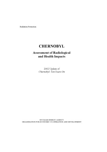 Chernobyl : assessment of radiological and health impacts.