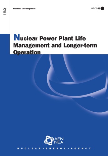 Nuclear power plant life management and longer-term operation