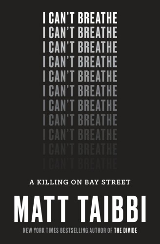 I Can’t Breathe: A Killing on Bay Street