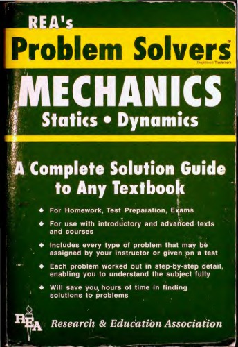 The Mechanics Problem Solver - A Complete Solution Guide to Any Textbook