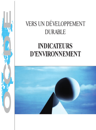 Towards sustainable development : environmental indicators.