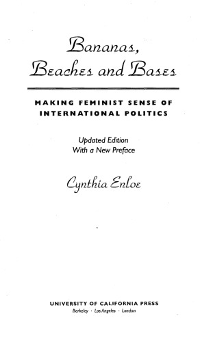 Bananas, Beaches and Bases: Making Feminist Sense of International Politics