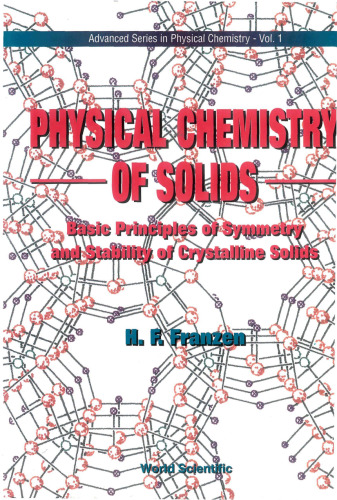 Physical chemistry of solids : basic principles of symmetry and stability of crystalline solids