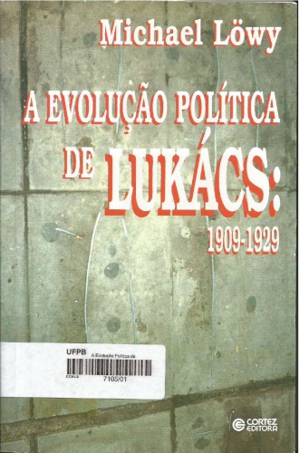 A Evolução Política de Lukács: 1909-1929