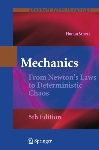 Mechanics: From Newton’s Laws to Deterministic Chaos