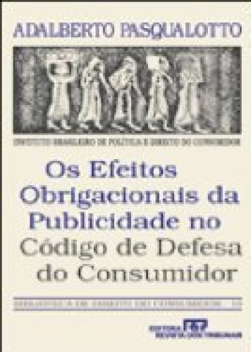 Os Efeitos Obrigacionais da Publicidade no Código de Defesa do Consumidor