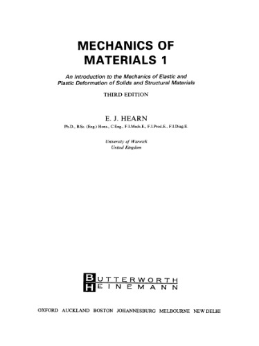 Mechanics of materials: an introduction to the mechanics of elastic and plastic deformation of solids and structural materials