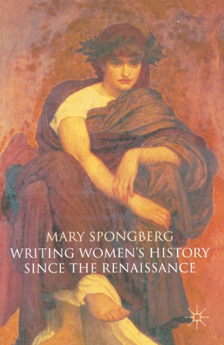 Writing Women’s History since the Renaissance