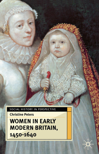 Women in Early Modern Britain, 1450–1640