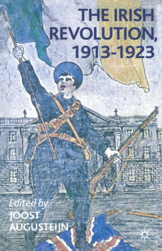 The Irish Revolution, 1913–1923