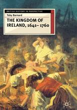 The Kingdom of Ireland, 1641–1760