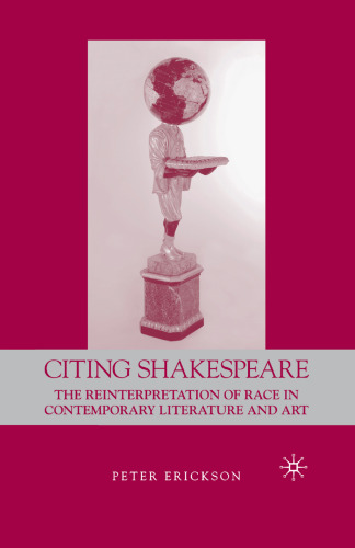 Citing Shakespeare: The Reinterpretation of Race in Contemporary Literature and Art