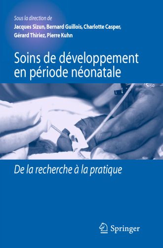 Soins de développement en période néonatale: De la recherche à la pratique