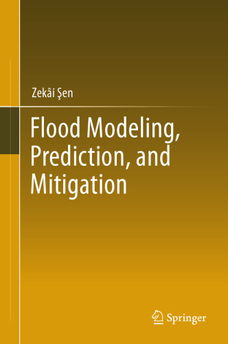  Flood Modeling, Prediction and Mitigation