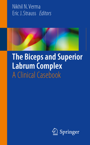 The Biceps and Superior Labrum Complex: A Clinical Casebook