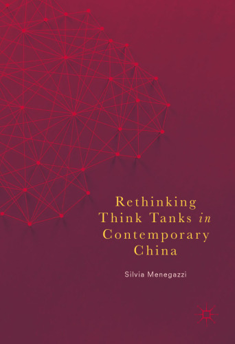  Rethinking Think Tanks in Contemporary China