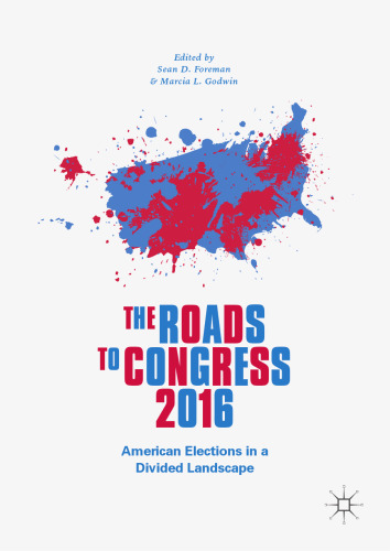 The Roads to Congress 2016: American Elections in a Divided Landscape