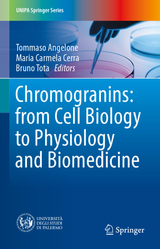 Chromogranins: from Cell Biology to Physiology and Biomedicine