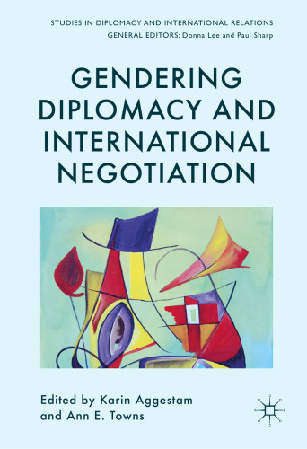 Gendering Diplomacy and International Negotiation