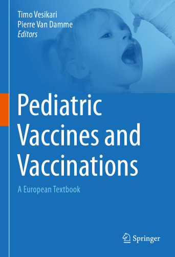 Pediatric Vaccines and Vaccinations: A European Textbook