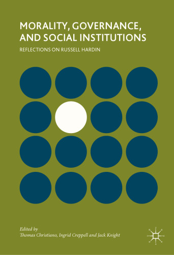 Morality, Governance, and Social Institutions: Reflections on Russell Hardin