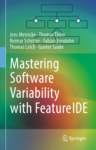 Mastering Software Variability with FeatureIDE