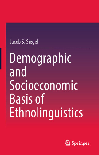  Demographic and Socioeconomic Basis of Ethnolinguistics