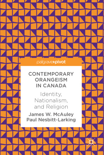 Contemporary Orangeism in Canada: Identity, Nationalism, and Religion