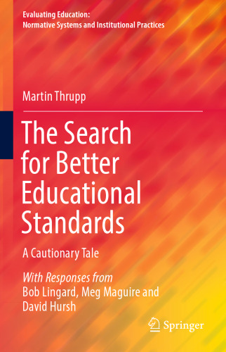  The Search for Better Educational Standards: A Cautionary Tale