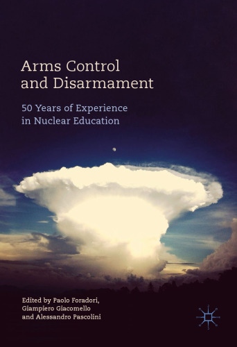 Arms Control and Disarmament: 50 Years of Experience in Nuclear Education