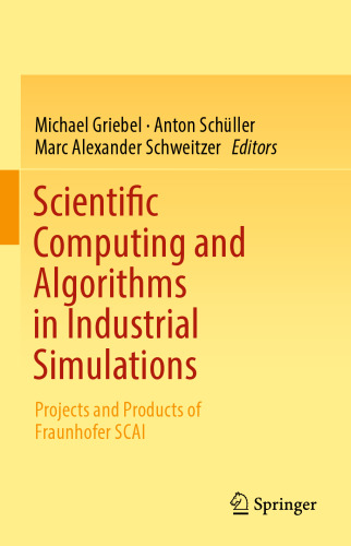 Scientific Computing and Algorithms in Industrial Simulations: Projects and Products of Fraunhofer SCAI