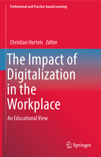  The Impact of Digitalization in the Workplace: An Educational View