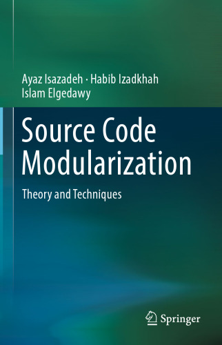 Source Code Modularization: Theory and Techniques